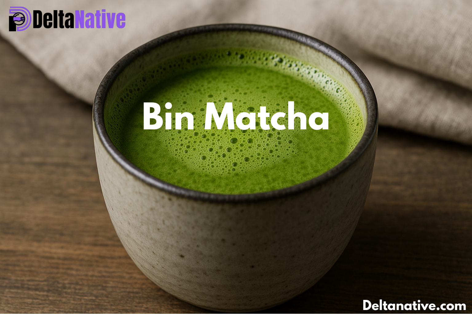 Bin Matcha