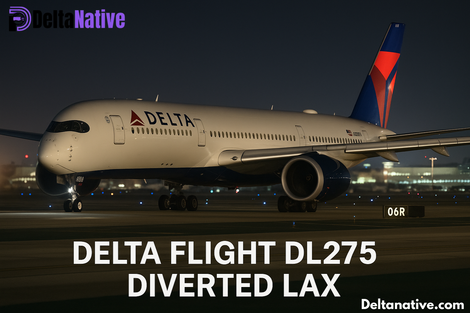 Delta Flight DL275 Diverted LAX