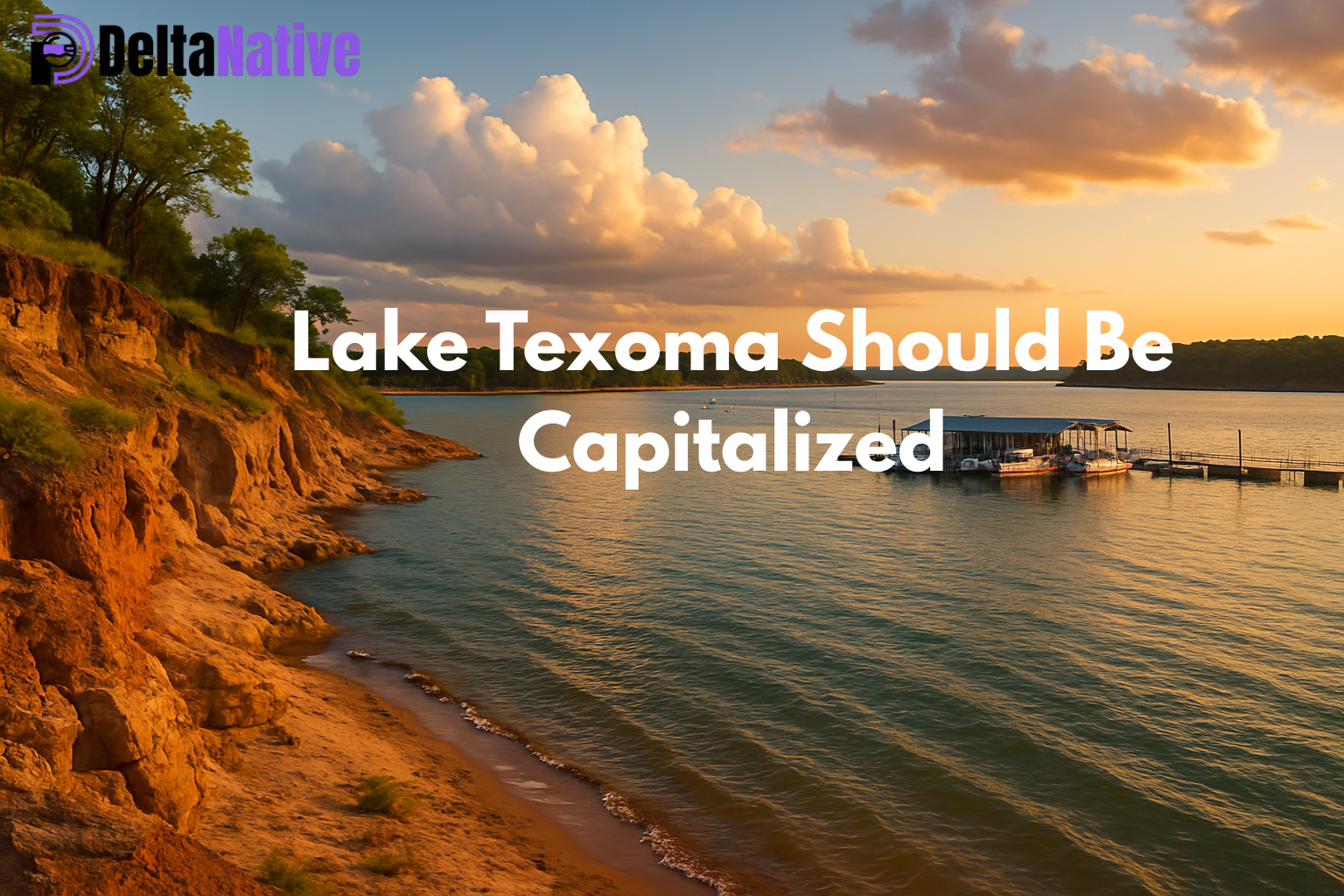 Lake Texoma Should Be Capitalized